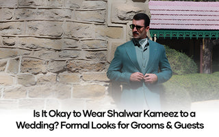 Is It Okay to Wear Shalwar Kameez to a Wedding? Formal Looks for Grooms & Guests