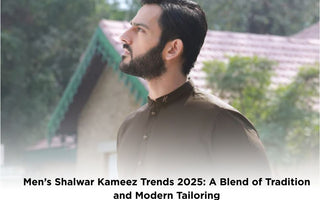 Men’s Shalwar Kameez Trends 2025: A Blend of Tradition and Modern Tailoring