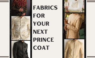 Fabrics to Consider for Your Next Prince Coat