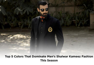 Top 5 Colors That Dominate Men’s Shalwar Kameez Fashion This Season