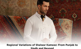 Regional Variations of Shalwar Kameez: From Punjab to Sindh and Beyond