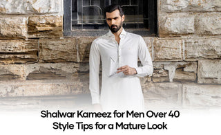 Shalwar Kameez for Men Over 40: Style Tips for a Mature Look