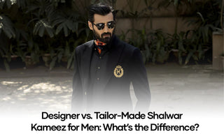 Designer vs. Tailor-Made Shalwar Kameez for Men: What’s the Difference?